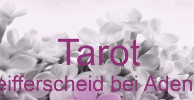 Tarot Reifferscheid bei Adenau | Top-Experten für Kartenlegen, Wahrsagen, Hellsehen, Zukunftsdeutung.